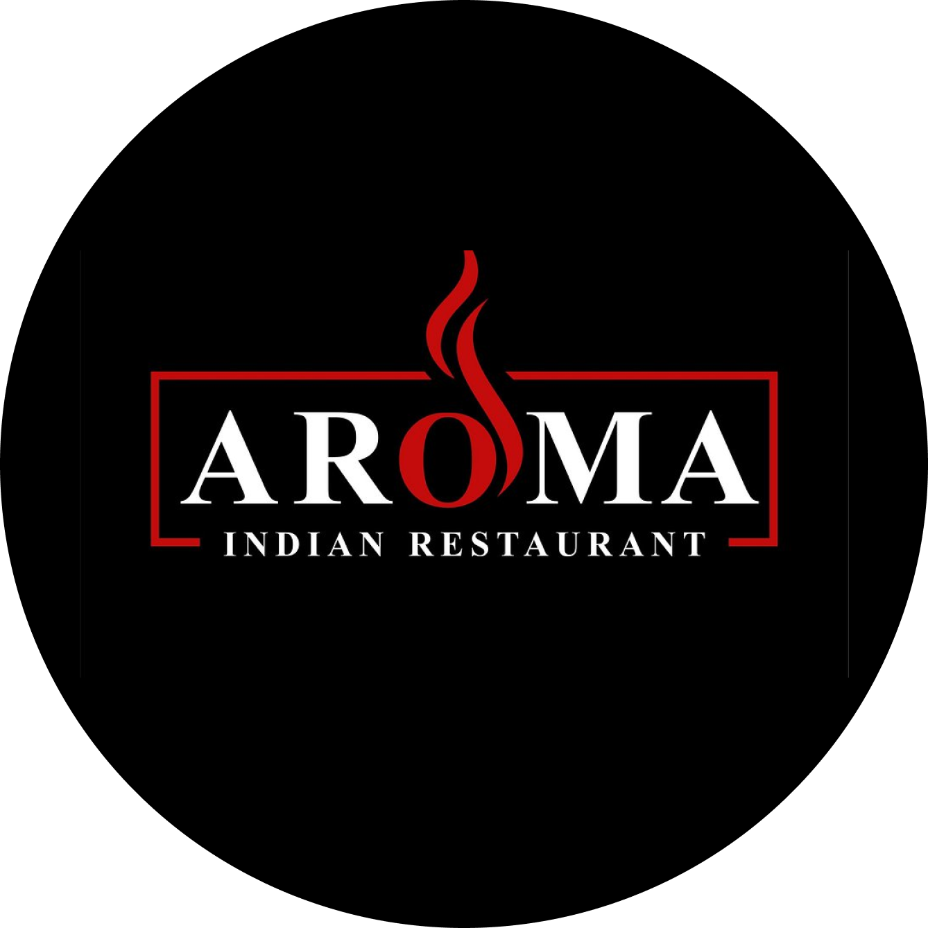 Aroma Indian Restaurant logo featuring white text with a red flame design in the 'O', bordered by a red rectangle on a black circular background